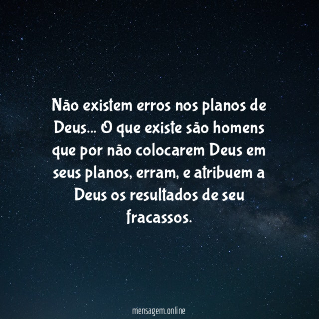 Não existem erros nos planos de Deus
