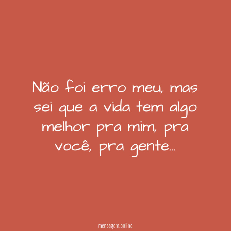 Não foi erro meu