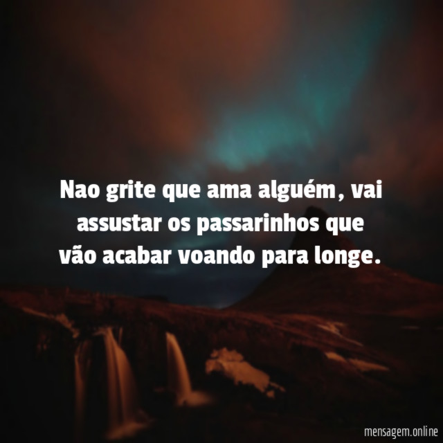 Nao grite que ama alguém