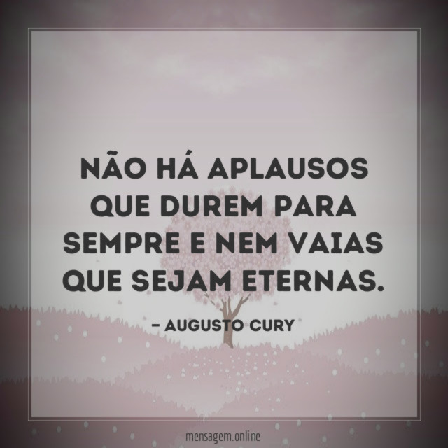 Não há aplausos que durem para sempre