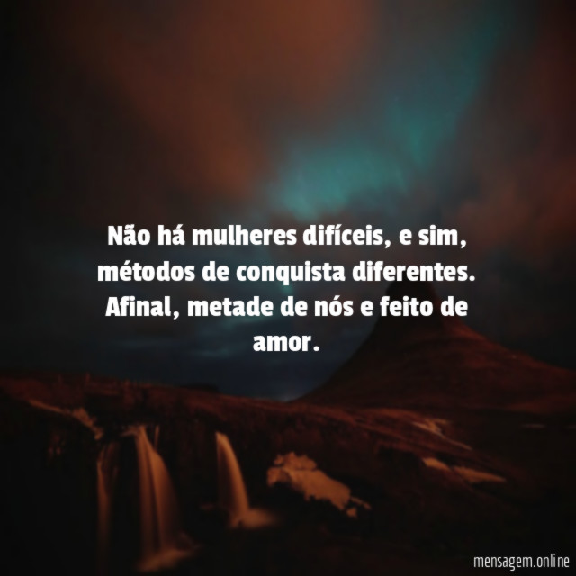 Não há mulheres difíceis