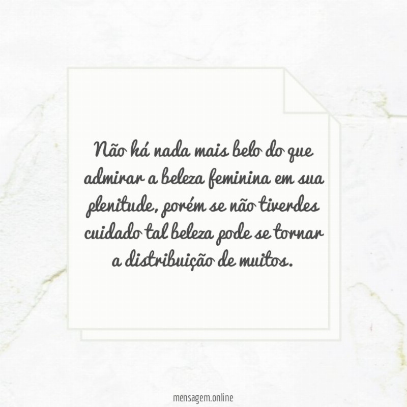 Não há nada mais belo do que admirar