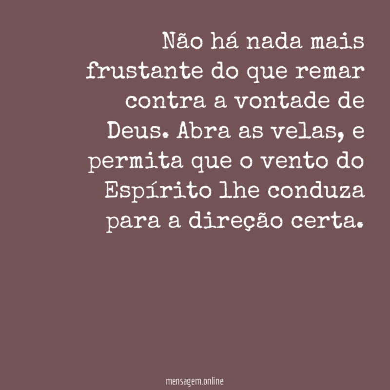Não há nada mais frustante do que remar