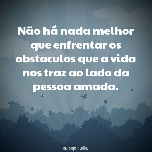 Não há nada melhor que enfrentar os obstaculos