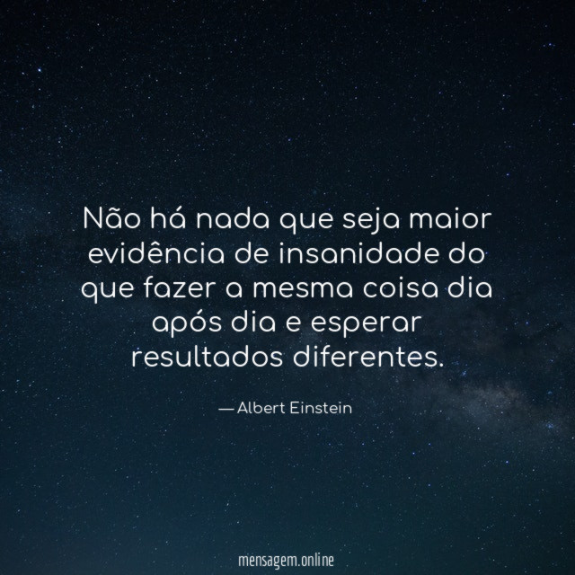 Não há nada que seja maior evidência de