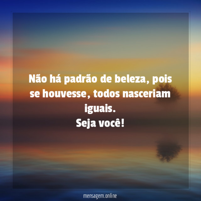 Não há padrão de beleza