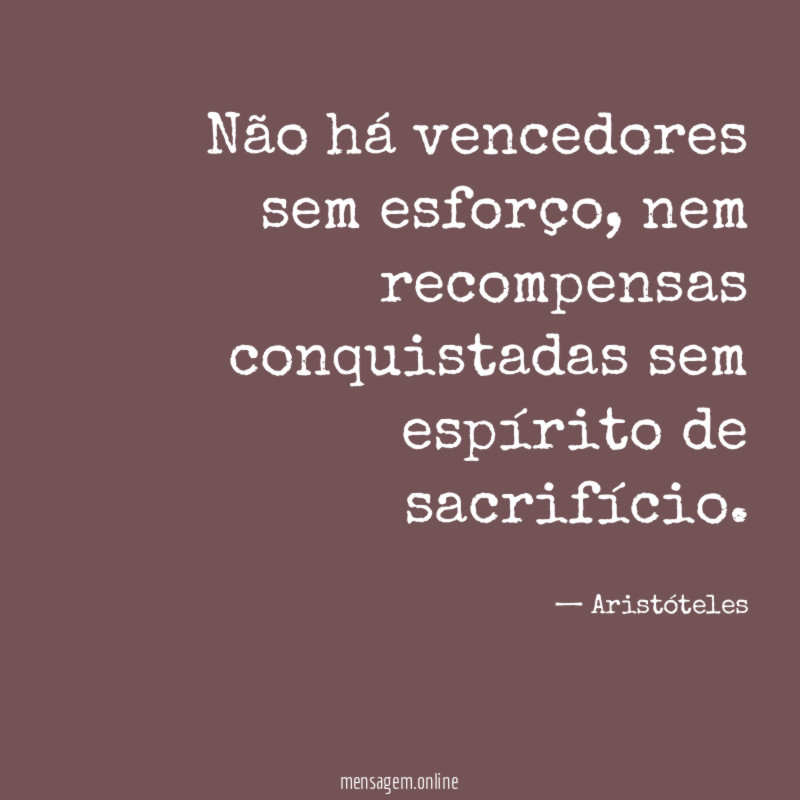 Não há vencedores sem esforço