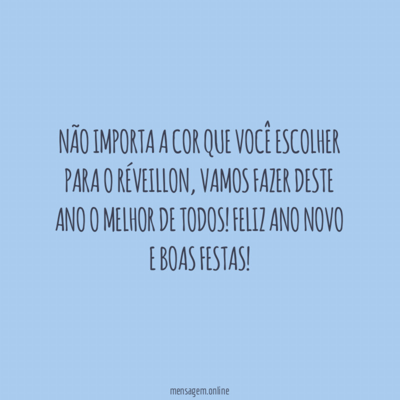 Não importa a cor que você escolher para o Réveillon