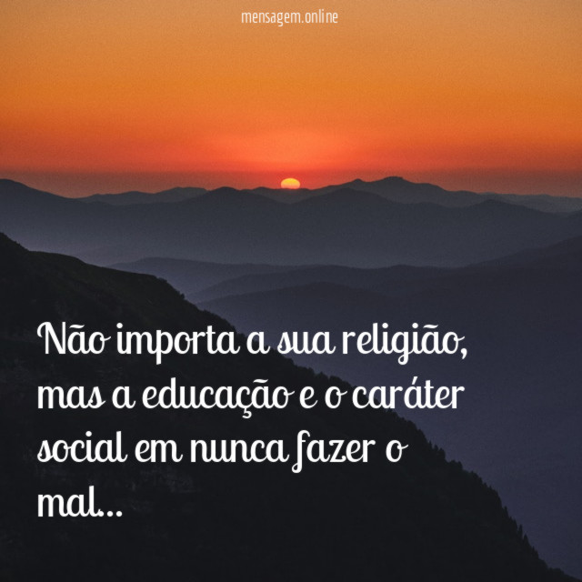 Não importa a sua religião