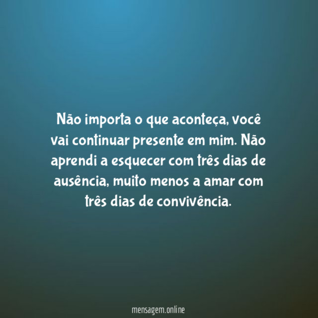 Não importa o que aconteça