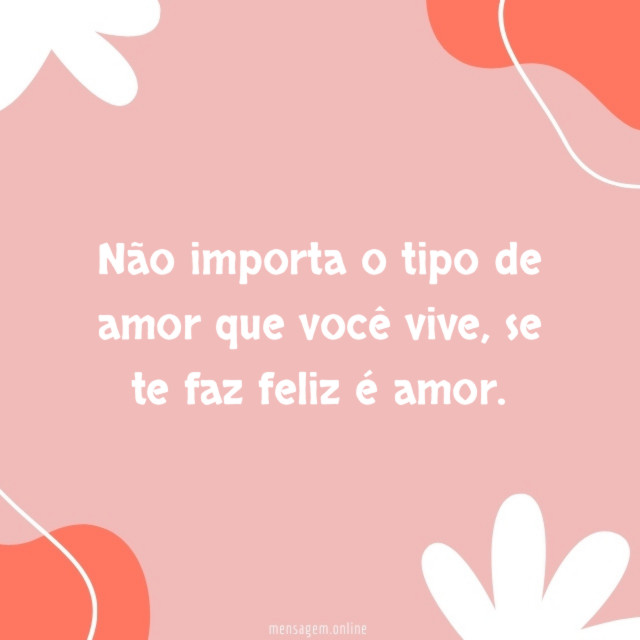 Não importa o tipo de amor