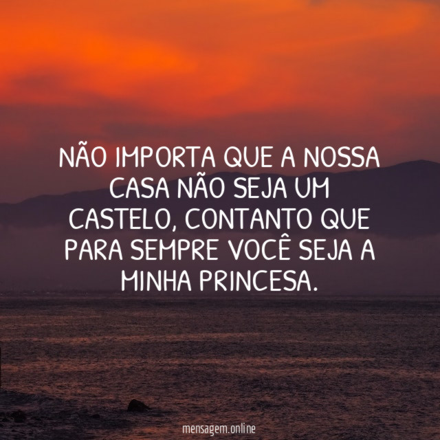 Não importa que a nossa casa não seja um castelo
