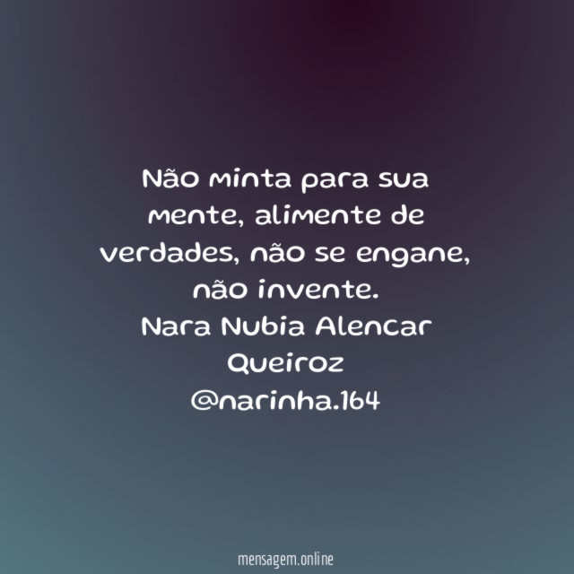 Não minta para sua mente
