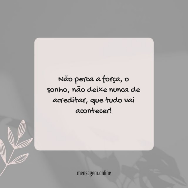Não perca a força