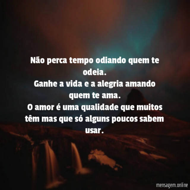 Não perca tempo odiando quem te odeia
