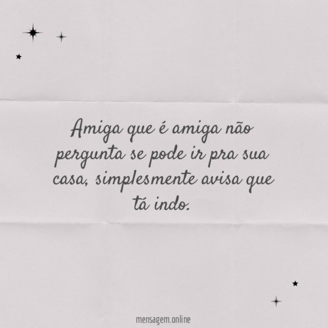 Não pergunta se pode ir pra sua casa