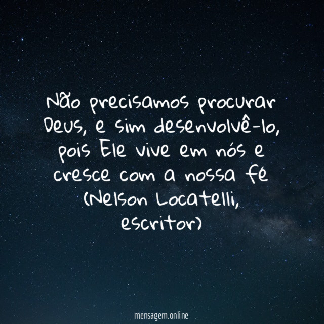 Não precisamos procurar Deus