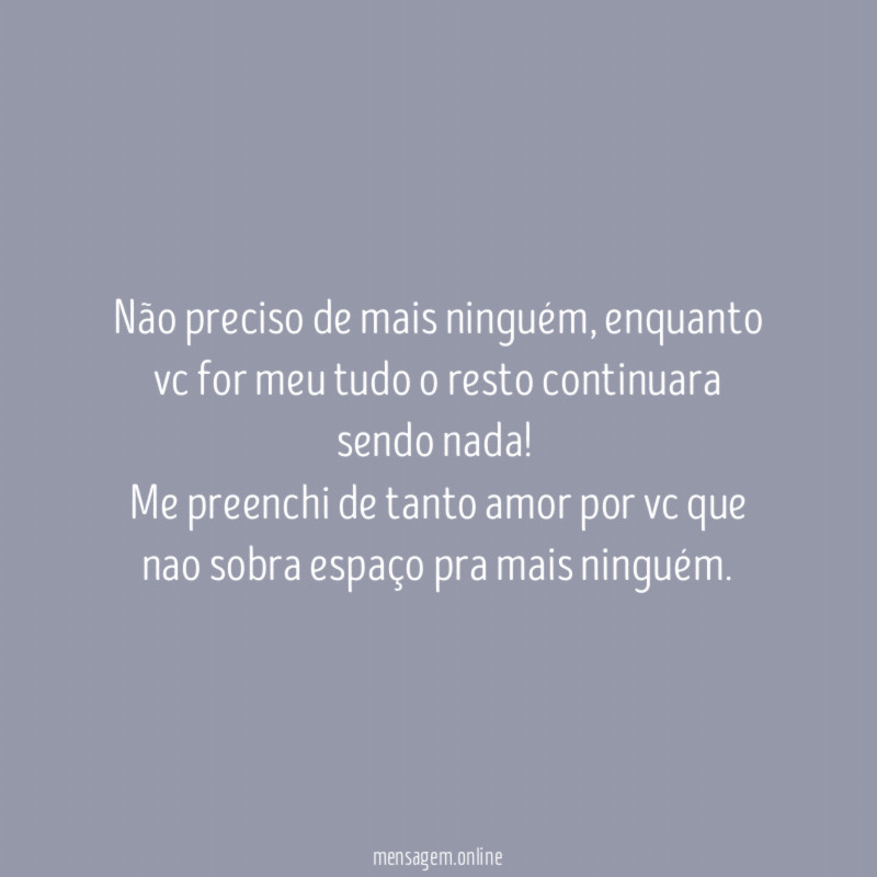 Não preciso de mais ninguém