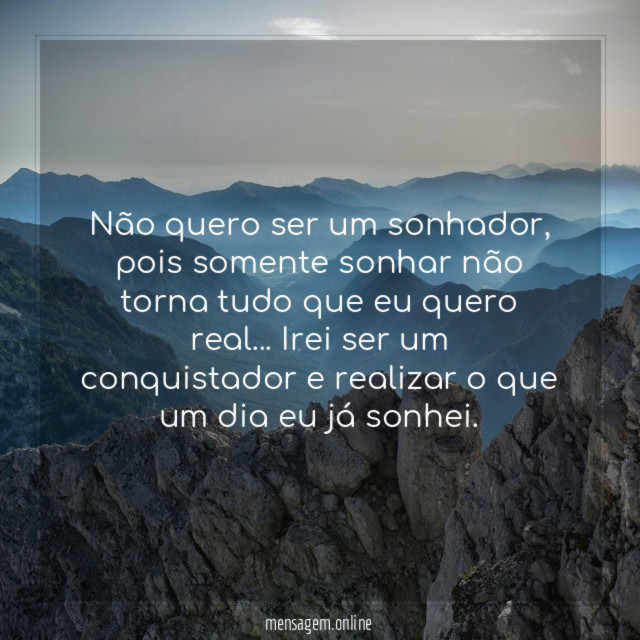 Não quero ser um sonhador