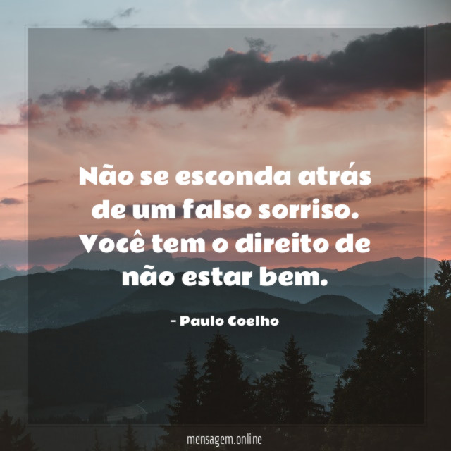 Não se esconda atrás de um falso sorriso