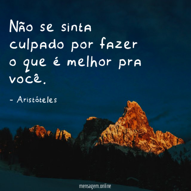 Não se sinta culpado