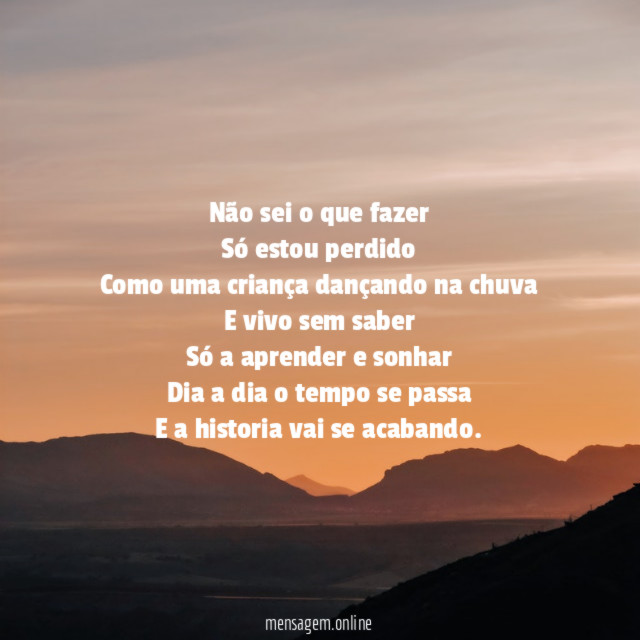 Não sei o que fazer Só estou perdido Como uma