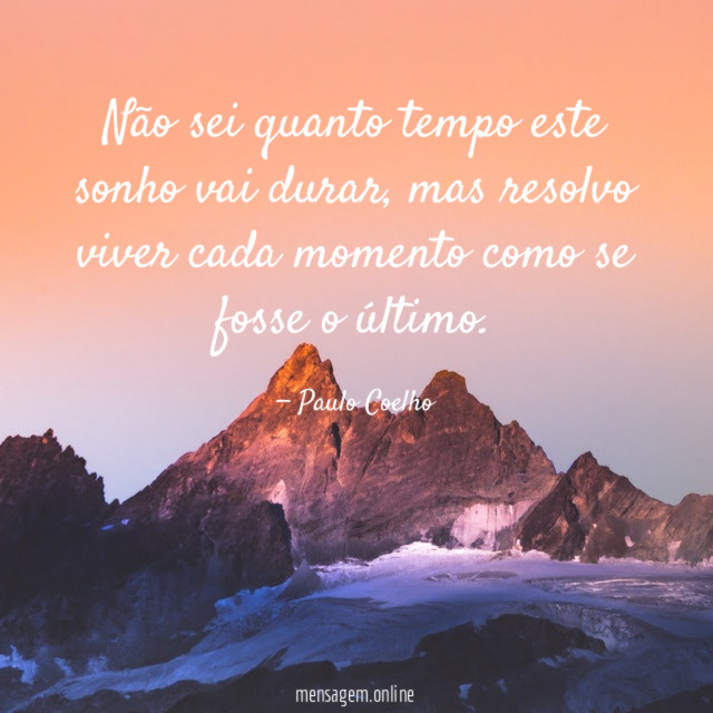 Não sei quanto tempo este sonho vai durar