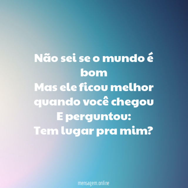 Não sei se o mundo é bom Mas ele