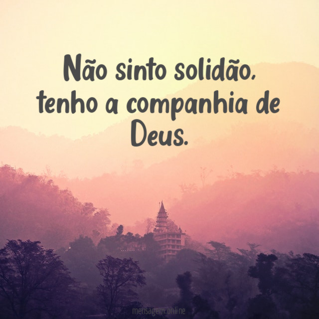 Não sinto solidão