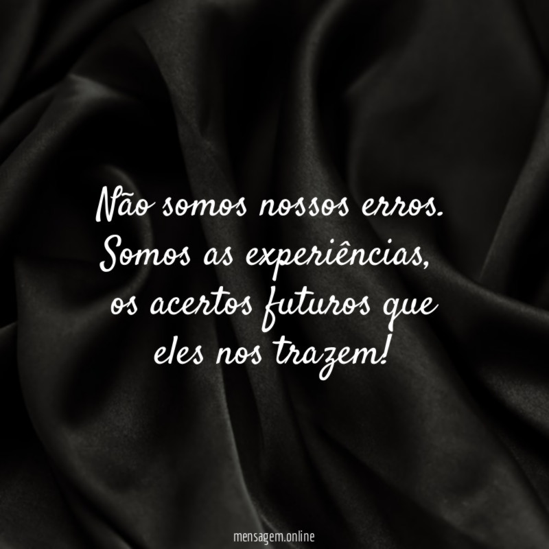 Não somos nossos erros
