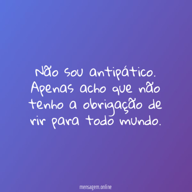 Não sou antipático