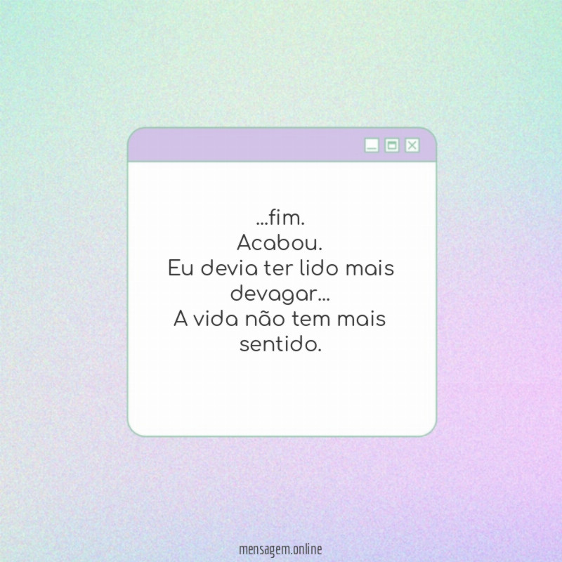 Não tem mais sentido