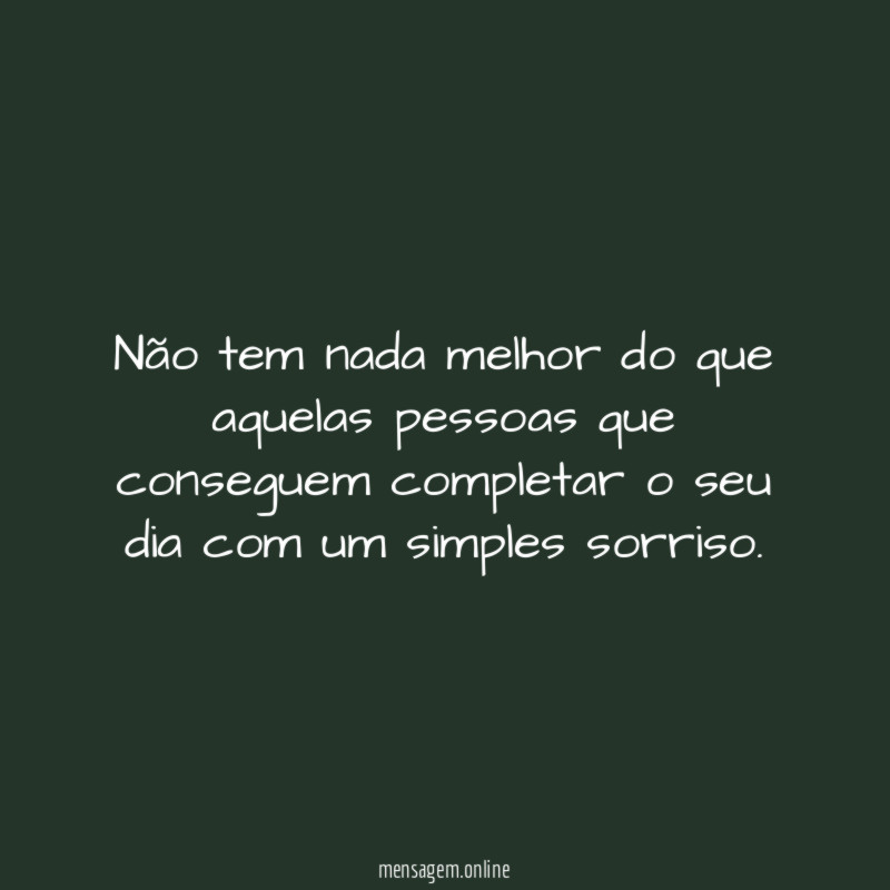 Não tem nada melhor do que aquelas pessoas