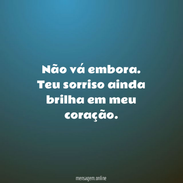 Não vá embora