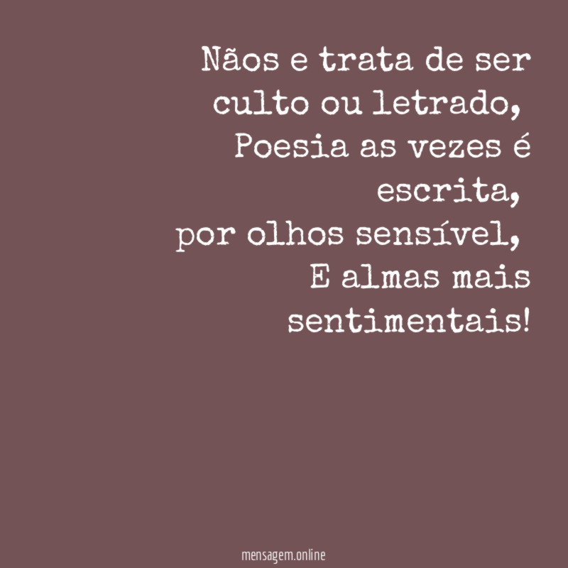 Nãos e trata de ser culto ou letrado