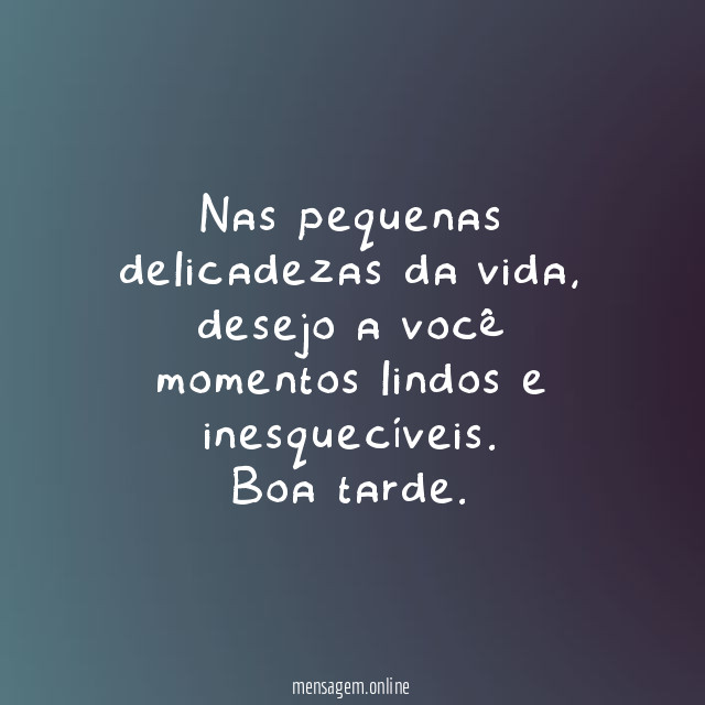 Nas pequenas delicadezas da vida
