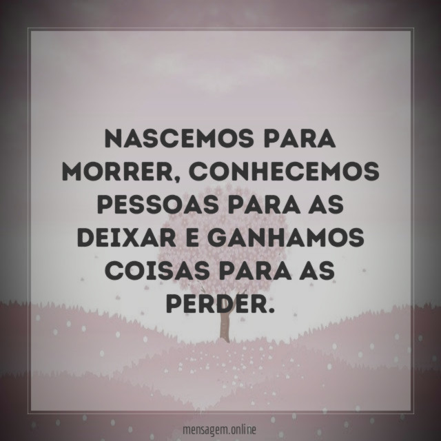 Nascemos para morrer