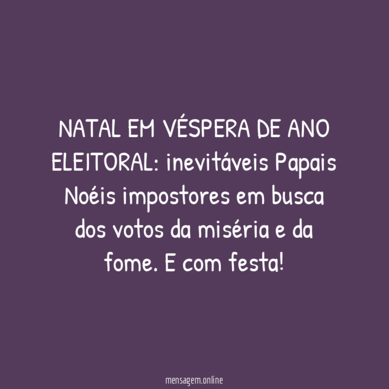 NATAL EM VÉSPERA DE ANO ELEITORAL