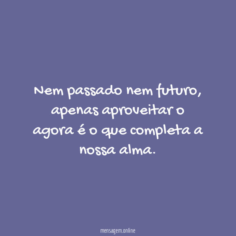 Nem passado nem futuro