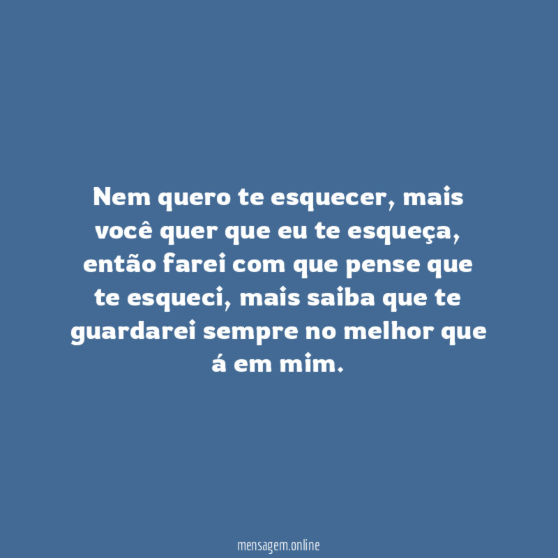 Nem quero te esquecer