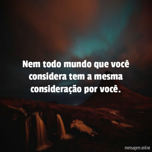 Nem todo mundo que você considera tem a
