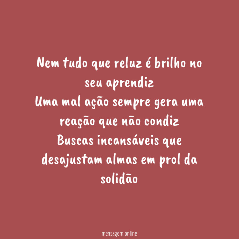 Nem tudo que reluz é brilho no seu