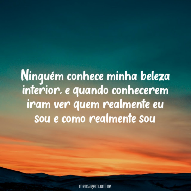 Ninguém conhece minha beleza interior