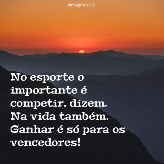No esporte o importante é competir