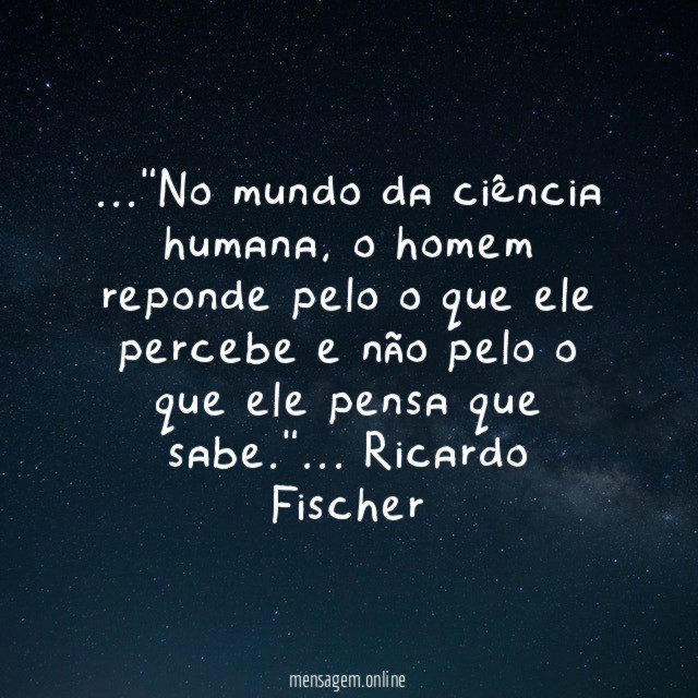 No mundo da ciência humana