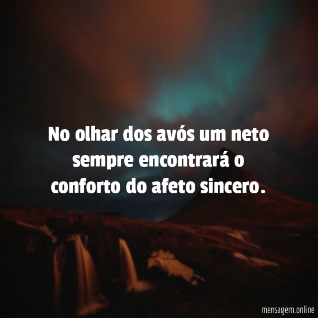 No olhar dos avós um neto sempre encontrará