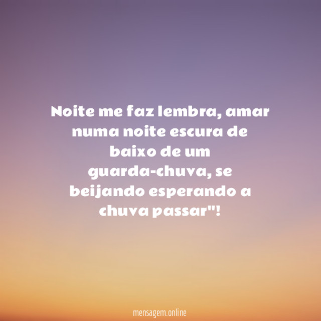 Noite me faz lembra