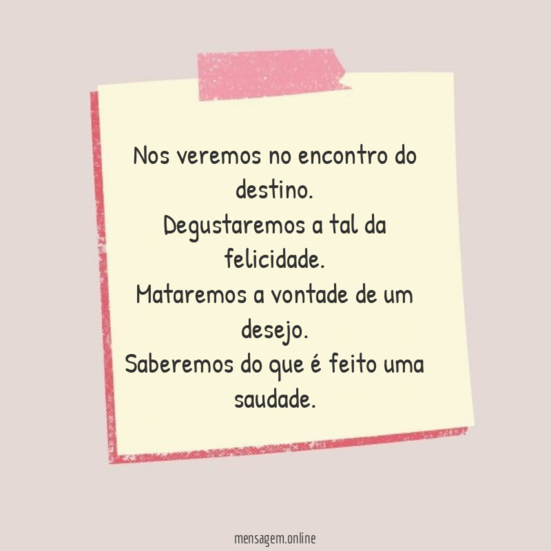 Nos veremos no encontro do destino