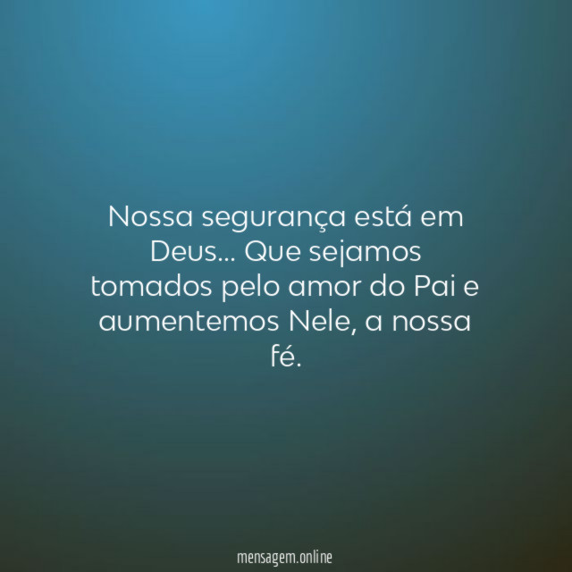Nossa segurança está em Deus