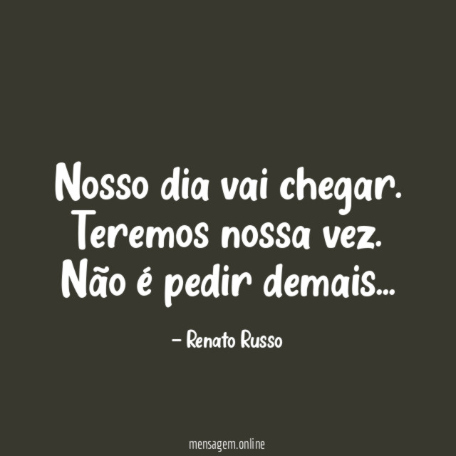 Nosso dia vai chegar